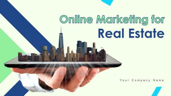 Online Marketing For Real Estate Ppt PowerPoint Presentation Complete Deck With Slides