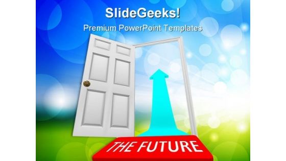 Open The Door Future PowerPoint Templates And PowerPoint Backgrounds 0211