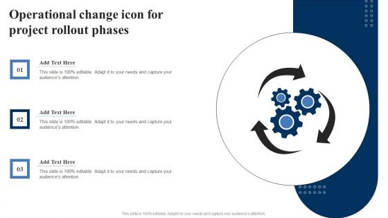 Operational Change Icon For Project Rollout Phases Themes Pdf