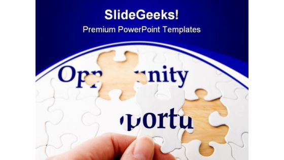 Opportunity Puzzle Success PowerPoint Templates And PowerPoint Backgrounds 0711