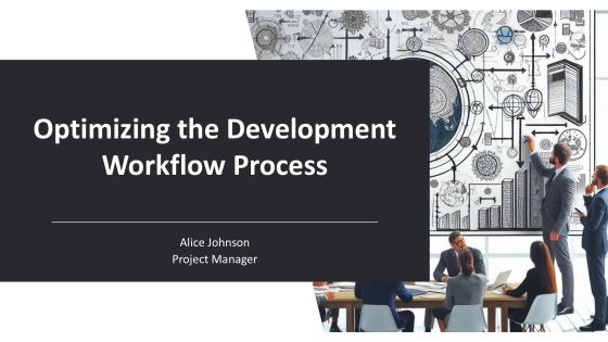 Optimizing The Development Workflow Process PPT Structure AT