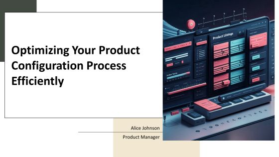 Optimizing Your Product Configuration Process Efficiently PPT Template AT