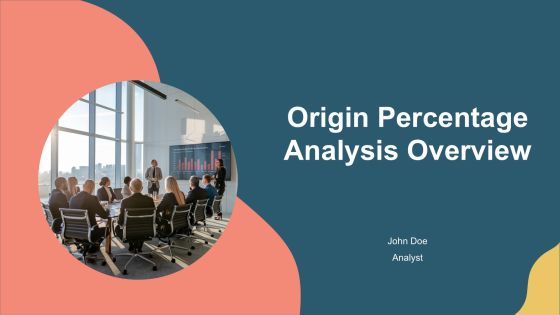 Origin Percentage Analysis Overview PPT Structure AT