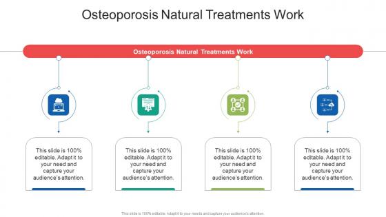 Osteoporosis Natural Treatments Work In Powerpoint And Google Slides Cpb Osteoporosis Natural Treatments Work In Powerpoint And Google Slides Cpb