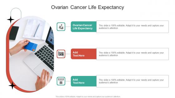 Ovarian Cancer Life Expectancy In Powerpoint And Google Slides Cpb