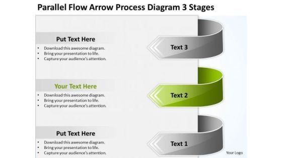 Parallel Flow Arrow Process Diagram 3 Stages Example Of Business Plan PowerPoint Slides