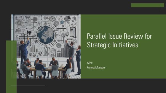 Parallel Issue Review For Strategic Initiatives PPT Information AT