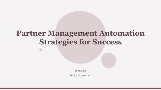 Partner Management Automation Strategies For Success PPT Powerpoint AT