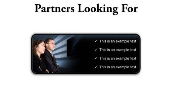 Partners Looking For Success PowerPoint Presentation Slides R