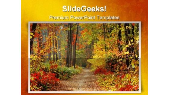 Path Through Forest Nature PowerPoint Templates And PowerPoint Backgrounds 0311