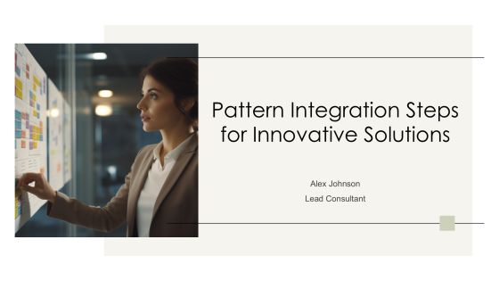 Pattern Integration Steps For Innovative Solutions PPT Guidelines AT