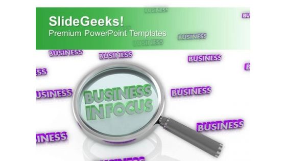 Pay Attention To Put Business In Focus PowerPoint Templates Ppt Backgrounds For Slides 0613