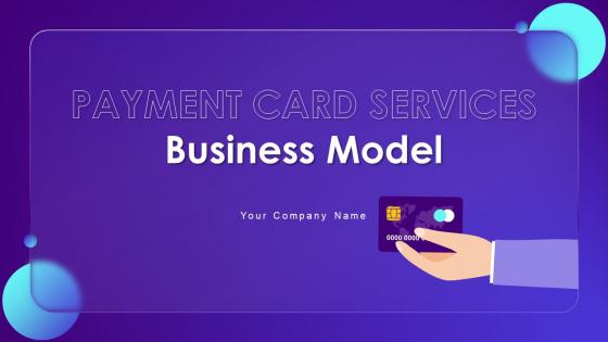 Payment Card Services Business Model Powerpoint Ppt Template Bundles BMC V