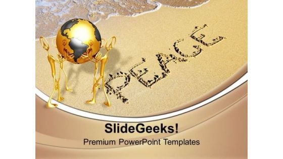 Peace And Unity Global PowerPoint Templates Ppt Backgrounds For Slides 0313 Peace And Unity Global PowerPoint Templates Ppt Backgrounds For Slides 0313