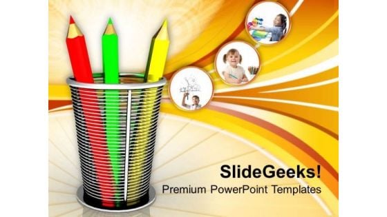 Pencil And Basket Holder Education PowerPoint Templates Ppt Backgrounds For Slides 0313