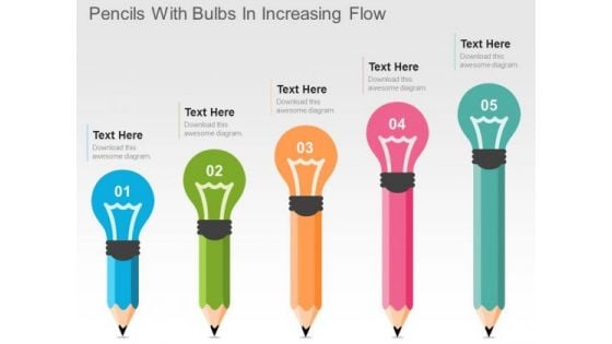 Pencils With Bulbs In Increasing Flow PowerPoint Templates