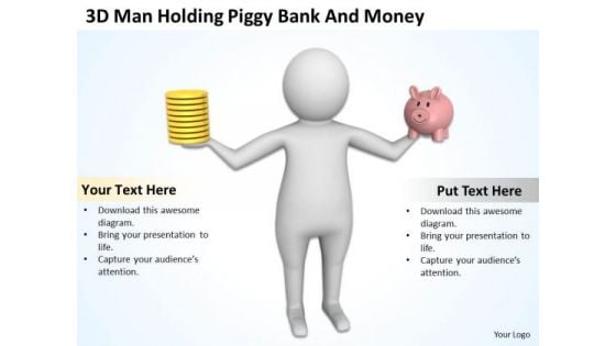 People Business 3d Man Holding Piggy Bank And Money PowerPoint Templates Ppt Backgrounds For Slides