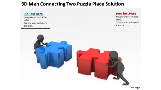 People In Business 3d Men Connecting Two Puzzle Piece Solution PowerPoint Slides