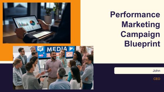 Performance Marketing Campaign Blueprint PPT Presentation AT