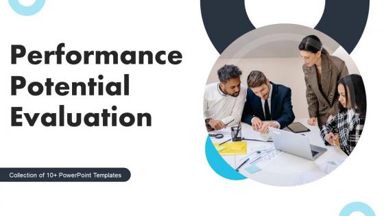 Performance Potential Evaluation Ppt Powerpoint Presentation Complete Deck With Slides