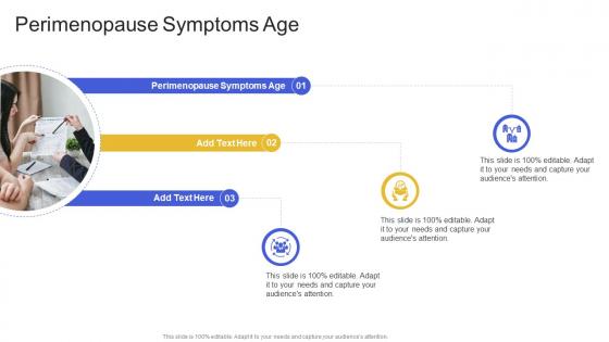 Perimenopause Symptoms Age In Powerpoint And Google Slides Cpb