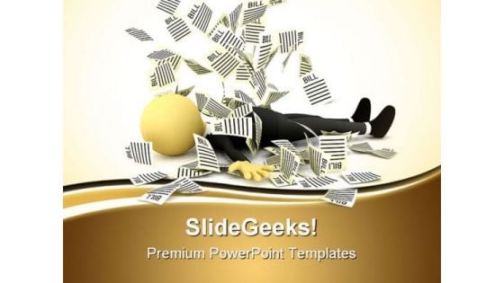 Person Under A Bill Finance PowerPoint Themes And PowerPoint Slides 0511 Person Under A Bill Finance PowerPoint Themes And PowerPoint Slides 0511