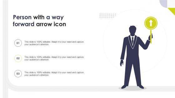 Person With A Way Forward Arrow Icon Way Forward Ppt Template