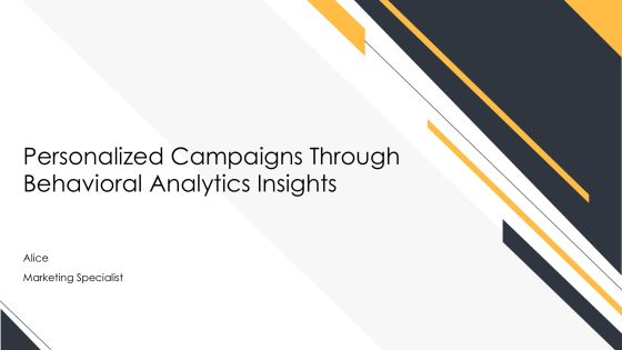 Personalized Campaigns Through Behavioral Analytics Insights PPT Sample AT