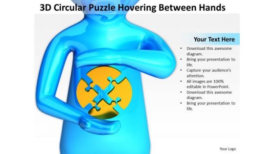 Pictures Of Business Men 3d Circular Puzzle Hovering Between Hands PowerPoint Slides