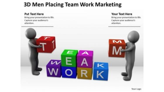 Pictures Of Business Men 3d Placing Team Work Marketing PowerPoint Slides