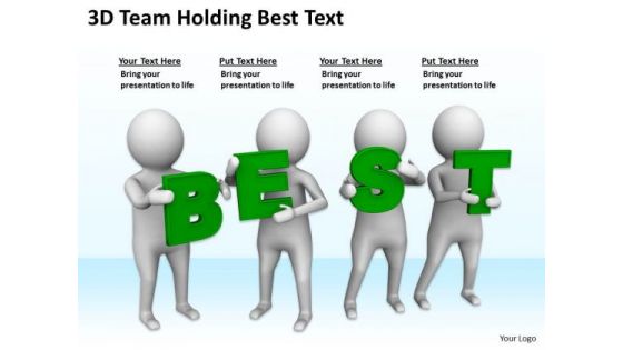 Pictures Of Business Men 3d Team Holding Best Text PowerPoint Slides