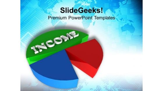 Pie Chart Displays More Income Business Growth PowerPoint Templates Ppt Backgrounds For Slides 0513