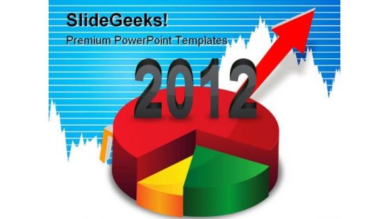 Pie Chart Growth 2012 Business PowerPoint Templates And PowerPoint Backgrounds 1211