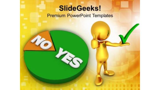 Pie Showing Yes No Marketing PowerPoint Templates Ppt Backgrounds For Slides 0113