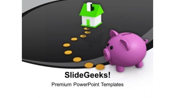 Piggy Bank And Path To House Finance PowerPoint Templates Ppt Background For Slides 1112