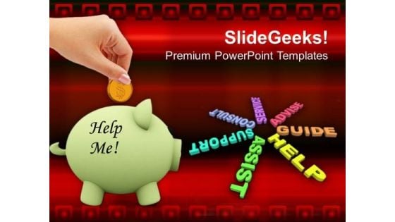 Piggy Bank Education With Help Me Assist PowerPoint Templates Ppt Backgrounds For Slides 0213 Piggy Bank Education With Help Me Assist PowerPoint Templates Ppt Backgrounds For Slides 0213