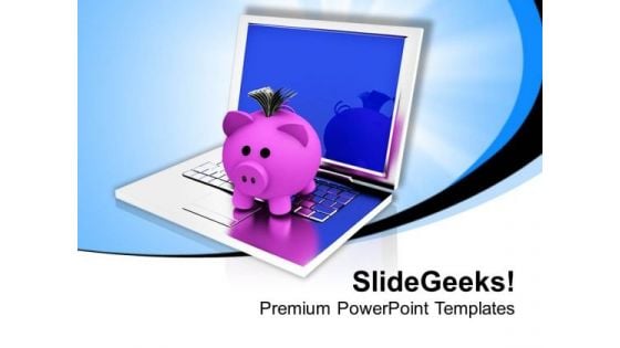 Piggy Bank On Laptop Savings PowerPoint Templates Ppt Backgrounds For Slides 0213
