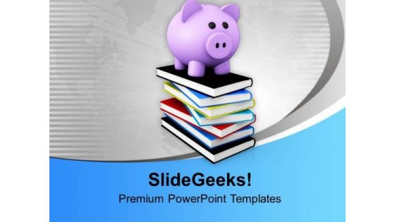 Piggy Bank On Pile Of Books Saving PowerPoint Templates Ppt Backgrounds For Slides 0213