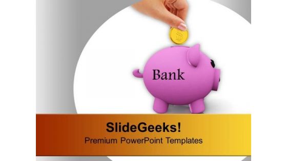 Piggy Bank Savings For Business Concept PowerPoint Templates Ppt Backgrounds For Slides 0313