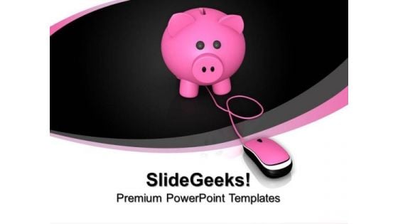 Piggy Bank With Computer Mouse Internet PowerPoint Templates And PowerPoint Themes 0912