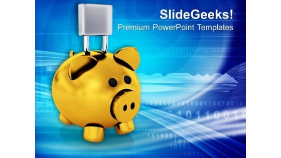 Piggy Bank With Lock Financially Secure PowerPoint Templates Ppt Backgrounds For Slides 0213