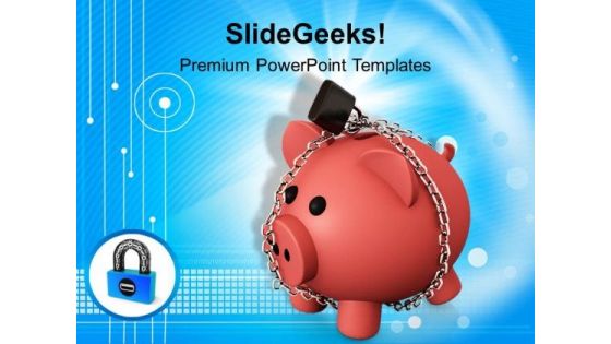 Piggy Bank With Padlock And Chains Savings PowerPoint Templates Ppt Backgrounds For Slides 0213