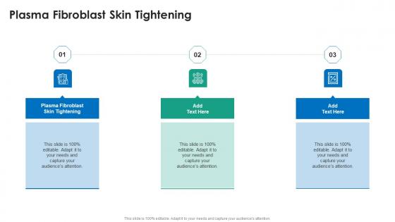 Plasma Fibroblast Skin Tightening In Powerpoint And Google Slides Cpb