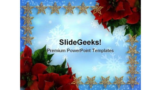 Poinsettias And Stars Christmas PowerPoint Templates And PowerPoint Backgrounds 0711