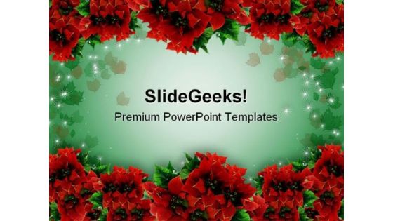 Poinsettias Christmas Garland Background PowerPoint Themes And PowerPoint Slides 0711 Poinsettias Christmas Garland Background PowerPoint Themes And PowerPoint Slides 0711