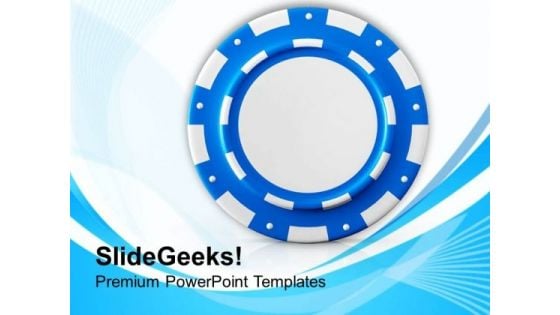 Poker Chip For Game Theme PowerPoint Templates Ppt Backgrounds For Slides 0613