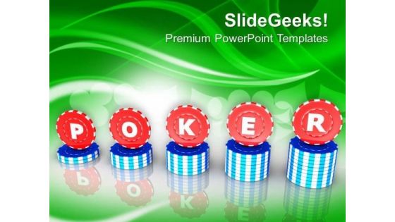 Poker Chips To Present Game PowerPoint Templates Ppt Backgrounds For Slides 0413