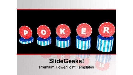 Poker Is An Interesting Game PowerPoint Templates Ppt Backgrounds For Slides 0513