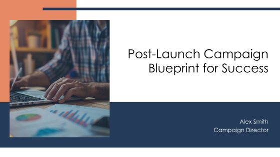 Post Launch Campaign Blueprint For Success PPT Powerpoint AT