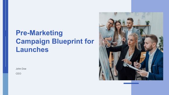 Pre Marketing Campaign Blueprint For Launches PPT Information AT